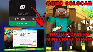 COMO BAICHAR E INSTALAR MOD QUE MELHORA MIRA NO MINECRAFT PIRATA NOHURTCAM MOD [upl. by Pebrook844]