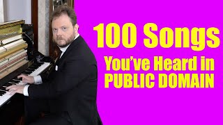 100 Songs Youve Heard in Public Domain [upl. by Sandie]