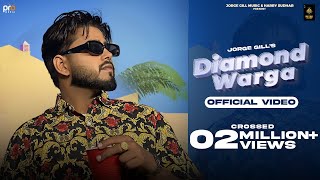 Diamond Warga Official Video Jorge Gill  Jorge Gill Music  Punjabi Song 2023  Pro Media [upl. by Airat]