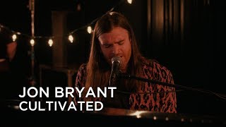 Jon Bryant  Cultivated  First Play Live [upl. by Dnalyk872]