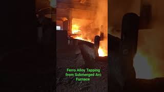 Ferro Alloy Tapping from Submerged Arc Furnace ironmaking [upl. by Anovahs]