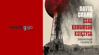 Czas krwawego księżyca David Grann Audiobook PL [upl. by Anas]