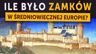 Ile było zamków w średniowiecznej Europie Kamil Janicki o historii [upl. by Riggs]