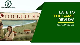 Late to the Game Viticulture Review [upl. by Fadas]