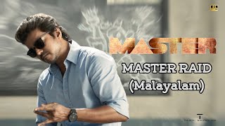 Master Malayalam  Master Raid Video  Thalapathy Vijay  Anirudh Ravichander  4K [upl. by Tonye]