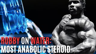 Robby on WATER Its the Most Anabolic Steroid Ive used  ROBBY ROBINSON [upl. by Damalis]