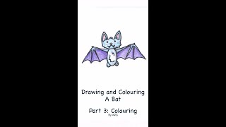 Drawing and Colouring A Bat Part 3 [upl. by Ednutabab840]