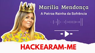 Hackearam‐me  Marília Mendonça [upl. by Hanad]