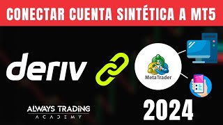 ⚡ Conectar tu cuenta deriv síntetica a MT5 Móvil y PC  2024 [upl. by Ringo]