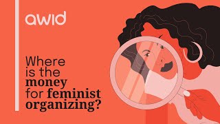 quotWhere Is The Money for Feminist Organizingquot 2024 Survey [upl. by Akit676]