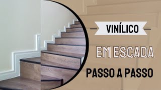 PISO VINÍLICO EM ESCADA PASSO A PASSO  Eliel Carlos [upl. by Thurber]