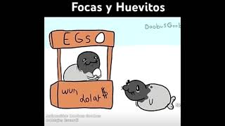 Focas y huevitos [upl. by Bonina]