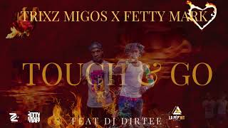 trixz migos x fetty mark  touch and go feat Dj dirtee bouyon 2024 official audio [upl. by Rodolphe303]