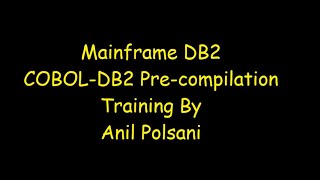 DB2 PreCompilation Process MAINFRAME NEW BATCH STARTS ON Aug 31 930 AM Anil Polsani 9908502542 [upl. by Nellir]