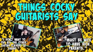 Things cocky guitarists say [upl. by Shelli]