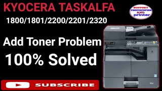 Kyocera TASKalfa 2200 add toner problem ll kyocera TASKalfa 1800180122012320 100 solve add toner [upl. by Shirberg]