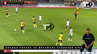 YINO GOAL YA UGANDA CRANES NGA EKUUBA BOTSWANAEBYEWUNYISA ABYABADEYOFULL MATCH [upl. by Edrei]