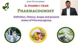 D Pharm I year Chapter 1 Definition history present status and scope of Pharmacognosy [upl. by Dawna]