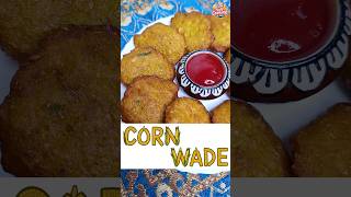 Makke ke Swadisht Wade  Corn Pakoda Recipe 😋 [upl. by Lightman]