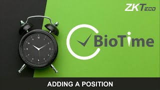 BioTime 8 Add a Position [upl. by Ajnin]