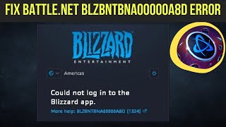 Fix Battle net BLZBNTBNA00000A8D Error  Could Not Log In To Battle Net [upl. by Adas]