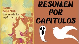 La casa de los espíritus de Isabel Allende Resumen por capítulos [upl. by Myrvyn]