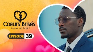 COEURS BRISÉS  Saison 1  Episode 39 VOSTFR [upl. by Nnaira]