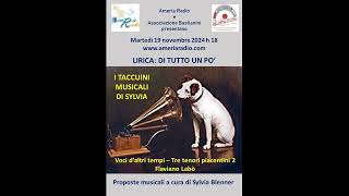 Lirica di Tutto un po Voci daltri tempi I Tenori Piacentini Flaviano Labò [upl. by Daigle]