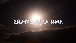 Relatos de la Luna documental completo  English subtitles [upl. by Eleonora]