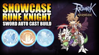 SHOWCASE RUNE KNIGHT BUILD SWORD ASPD AUTO CAST THE BEST META 3rd JOB  RAGNAROK ORIGIN [upl. by Eahs]