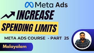 Part 25  Facebook Ads Spending Limits എങ്ങനെ കൂട്ടാം   Meta Ads Course Malayalam [upl. by Yauq]