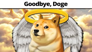 Goodbye Doge [upl. by Aedrahs]