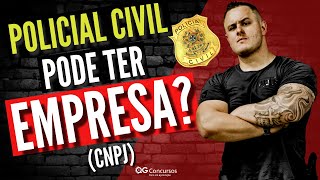 POLICIAL PODE TER EMPRESA CNPJ Ser Policial Civil e empreender pode gerar demissão [upl. by My]