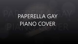 PAPERELLA GAY PIANO COVER [upl. by Nob746]