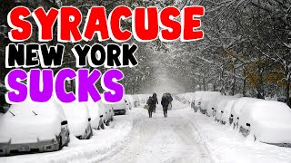 TOP 10 Reasons why SYRACUSE NEW YORK is the WORST city in the US [upl. by Sprage]