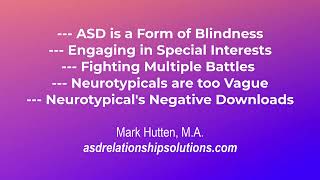 ASD Blindness Special Interests Fighting Multiple Battles Being Vague and Negative Downloads [upl. by Oyam]