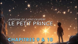 Le Petit Prince  Chapitres 9 et 10  The Little Prince in French  Read aloud  French audiobook [upl. by Lelah]