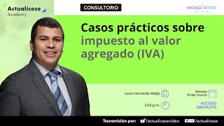 Casos prácticos sobre impuesto al valor agregado IVA [upl. by Leroy]