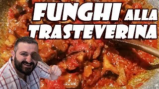 110  Funghi alla Trasteverina [upl. by Heimlich]