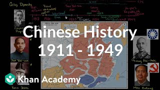 Overview of Chinese history 1911  1949  The 20th century  World history  Khan Academy [upl. by Enilrem]