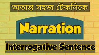 Narration Part02 Interrogative Sentence JSC SSC HSC [upl. by Ydualc]