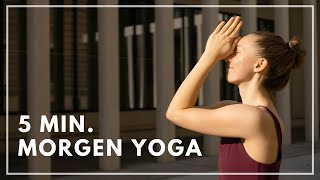 5 Minuten Morgen Yoga  Yoga Morgenroutine 🧘🏼‍♀️ Morning Yoga Flow 5 Minuten [upl. by Dnalhsa]