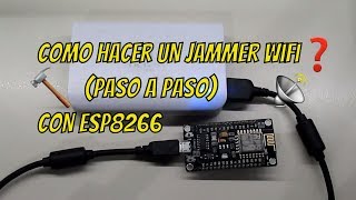 💻 Como hacer un Jammer wifi con esp8266 paso a paso versión español [upl. by Ama]