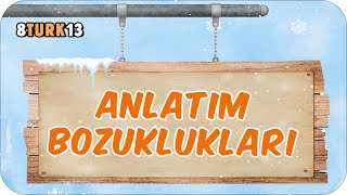 Anlatım Bozuklukları 📙 tonguçCUP 3Sezon  8TURK13 2024LGS [upl. by Ennairoc]