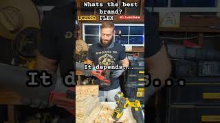 Whats the Best Tool Brand DeWalt Milwaukee FLEX dewalt tools milwaukeetools flexpowertools [upl. by Morocco]