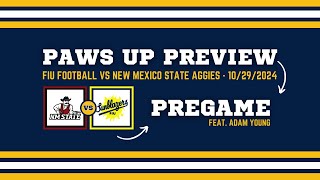 Paws Up Preview  FIU Football vs New Mexico State Feat Adam Young [upl. by Shamrao502]