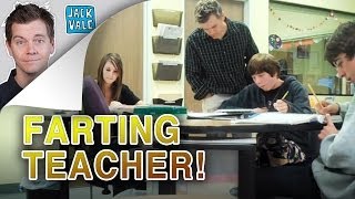 Farting Teacher Hidden Camera  Jack Vale [upl. by Leyes]