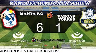 MANTA FC VS VARGAS TORRES [upl. by Arnon]