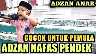 Adzan Merdu Untuk Nafas Pendek Mudah Ditiru Bagi Pemula [upl. by Boffa]