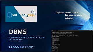 DBMS LEC  10 CLASS 12 CSIP  DATABASE MANAGEMENT SYSTEM dbms 12th mysql csrecourse [upl. by Tniassuot]